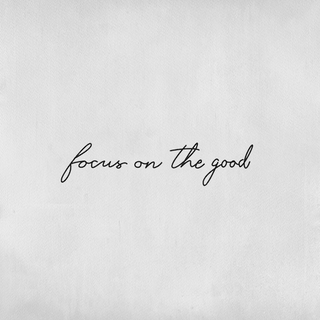 Tatouage Écriture Focus on the Good